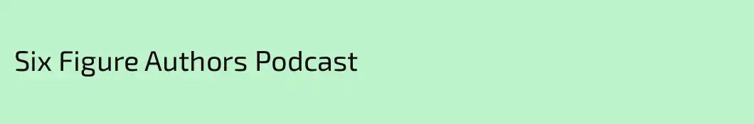 Six Figure Authors Podcast